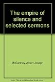 The empire of silence and selected sermons