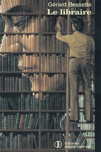 Le Libraire (French Edition)