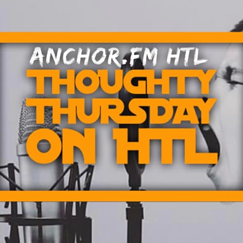 Thoughty Thursday EP. 5 - Thoughts / Ideas / Social Rants cover art