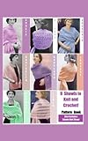 9 Shawls to Knit and Crochet: Pattern Book (Knitting Pattern Books and Crochet Pattern Books)