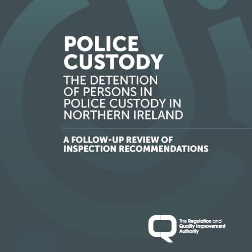 Episode 18: Police Custody Follow-Up Review