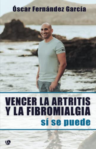 Vencer la artritis y la fibromialgia: Sí se puede