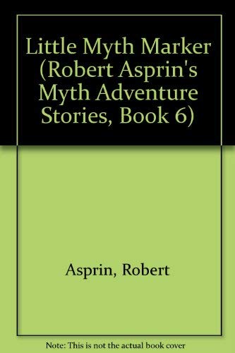 Little Myth Marker (Robert Asprin's Myth Advent... 0898654181 Book Cover