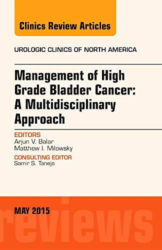 Management of High Grade Bladder Cancer: A Mult... 0323376231 Book Cover