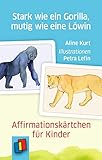 Stark wie ein Gorilla, mutig wie eine Löwin – Affirmationskärtchen für Kinder - Aline Kurt 