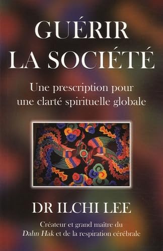 Guérir la société Ilchi Lee