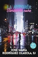 La alegría, también de noche 8429317740 Book Cover