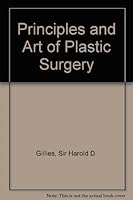The Principle and Art of Plastic Surgery 0316313777 Book Cover