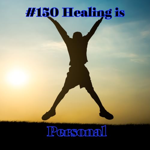 Healing is a Personal Choice Podcast Por  arte de portada