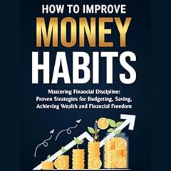 How to Improve Money Habits Audiolibro Por Alex Sterling arte de portada