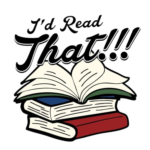 Page de couverture de I'd Read That!