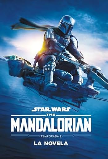 Star Wars. The Mandalorian. La novela. Temporada 2: Narrativa | Ya disponible en tu tienda friki favorita! En mundofriki.es! Star Wars. The Mandalorian. La novela. Temporada 2: Narrativa | Ya disponible en tu tienda friki favorita! En mundofriki.es!