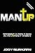 Man Up-Becoming a godly man in an ungodly world