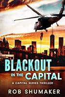 Blackout In The Capital (Capital Series) 1522936874 Book Cover