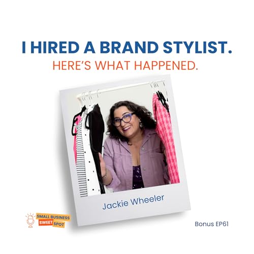 I Hired a Brand Stylist. Here's What Happened. (Bonus EP61)