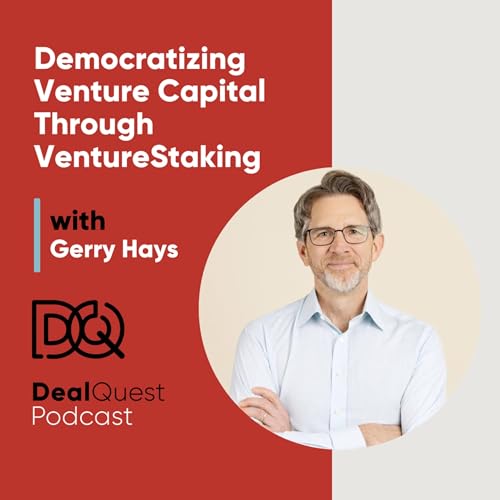 Episode 379: Democratizing Venture Capital Through VentureStaking with Gerry Hays Podcast Por  arte de portada