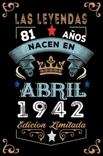 LAS LEYENDAS NACEN EN ABRIL EL AÑO 1942: 81 Aniversario Cuaderno personalizado 81 años regalos Feliz 1942 cumpleaños ideas de regalos