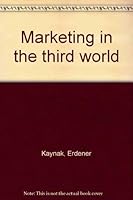 Marketing in the third world 0030621798 Book Cover