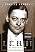 T. S. Eliot: An Imperfect Life
