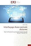  Interfaçage d\'une centrale d\'alarme: Avec l\'utilisation du protocole Contact ID et le serveur FreeSWITCH (Omn.Univ.Europ.)