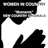  Moments by Women in Country