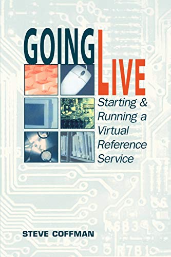 Going Live: Starting and Running a Virtual Reference Service view 2