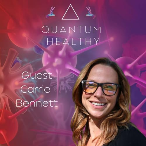 E45 Carrie Bennett - A Quantum Perspective on Cancer cover art