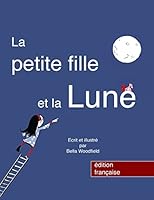 The Girl and the moon 1511920653 Book Cover