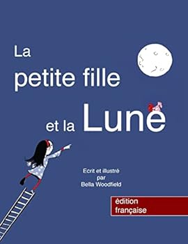 Paperback La petite fille et la Lune [French] Book