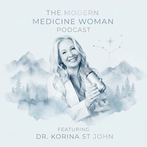 The Modern Medicine Woman Podcast cover art
