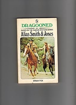 Mass Market Paperback Dragooned : Based on the Famous Western Series Alias Smith & Jones Book