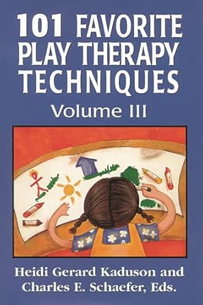 101 Favorite Play Therapy Techniques: v. 3 (Child Therapy (Jason Aronson)): Volume 3-Wow! eBook