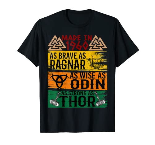 Hecho en 1960 tan valiente como Ragnar tan sabio como Odin Viking Camiseta