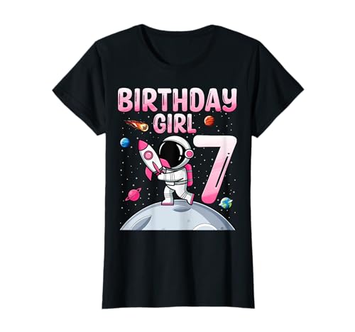 Birthday Girl 7 Years Old Astronaut Space 7th Birthday T-Shirt