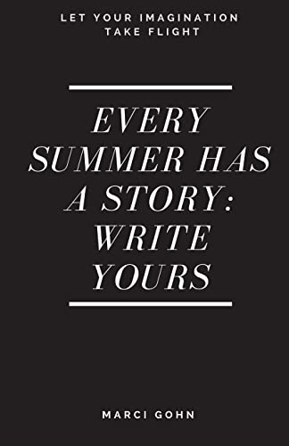 Every Summer Has a Story: Write Yours
