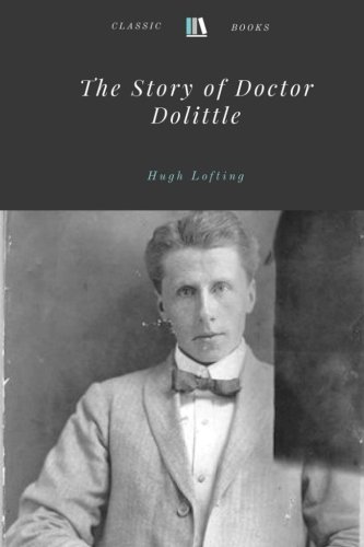 The Story of Doctor Dolittle by Hugh Lofting 1978339666 Book Cover