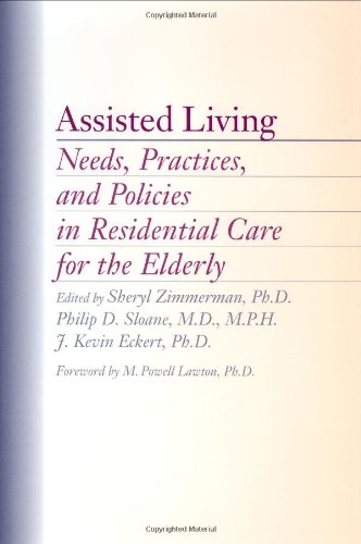 Assisted Living: Needs, Practices, and Policies in Residential Care for the Elderly      1st Edition