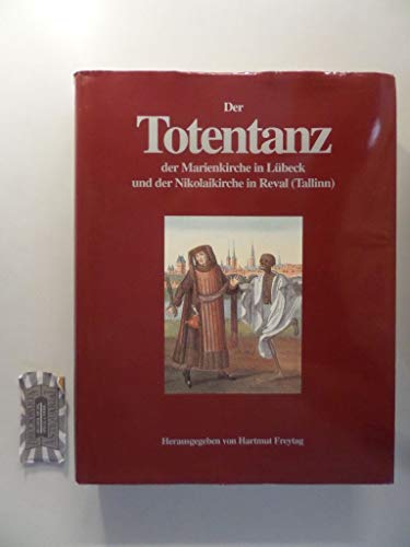 Der Totentanz Der Marienkirche in Lubeck Und Der Nikolaikirche in Reval Tallinn: Edition, Kommentar, Interpretation, Rezeption (Niederdeutsche Studien, 39) (German Edition)