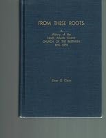 From These Roots: A History of the North Atlantic District, Church of the Brethren, 1911-1970 B0030VSMCO Book Cover