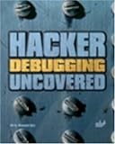 Hacker Debugging Uncovered (Uncovered series)