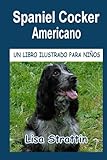cocker spaniel americano cachorro  SPANIEL COCKER AMERICANO (Libros Ilustrados para Niños)