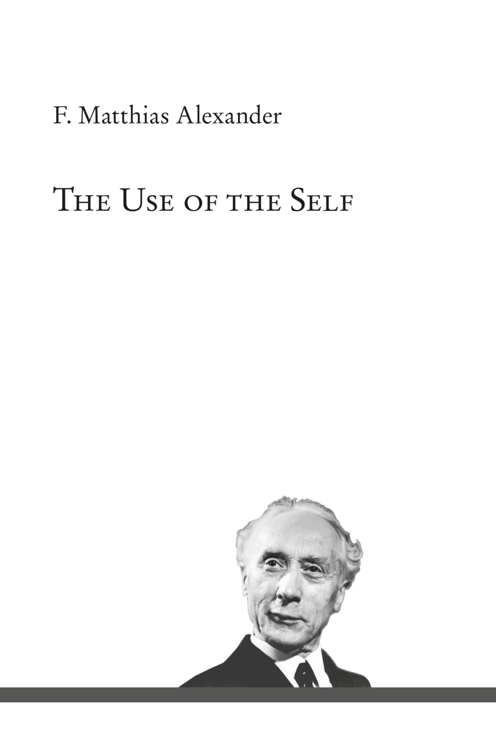 The Use of the Self: Its Conscious Direction in Relation to Diagnosis, Functioning, and the Control of Reaction