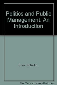Paperback Politics and Public Management: An Introduction Book