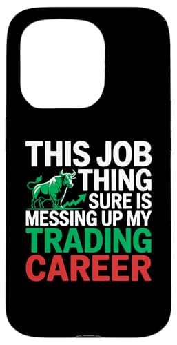 This Job Thing Ups Up My TradingLAAs X}zP[X iPhone 15 Pro p