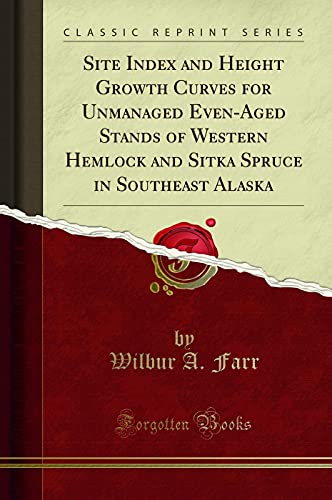 Site Index and Height Growth Curves for Unmanaged Even-Aged Stands of Western Hemlock and Sitka Spruce in Southeast Alaska