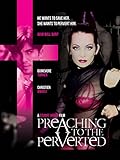 Preaching to the Perverted