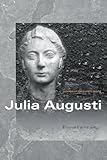Julia Augusti (Women of the Ancient World)