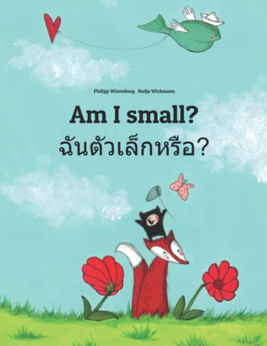 Image of Am I small? ฉันตัวเล็กหรือ?: Children's Picture Book English-Thai (Bilingual Edition) (Bilingual Books (English-Thai) by Philipp Winterberg)