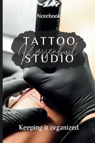 Kassenbuch für Tätowierer: Das Tattoo Studio...
