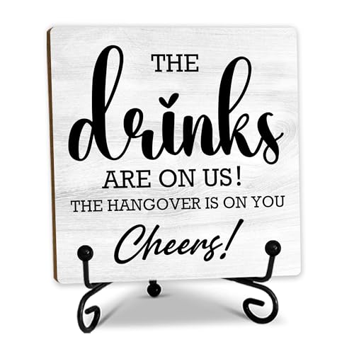 5 Inches Bar Decor, The Drinks Are On Us! Cheers! Desk Table Decoration, Wood Plaque with Stand for Home Bar decorations for home Accessories- A17